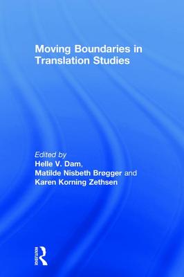 Moving Boundaries in Translation Studies