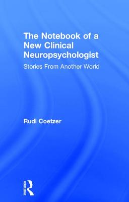 The Notebook of a New Clinical Neuropsychologist