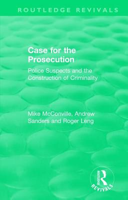 Routledge Revivals: Case for the Prosecution (1991)