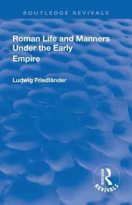 Revival: Roman Life and Manners Under the Early Empire (1913)