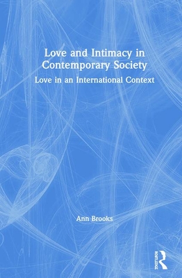 Love and Intimacy in Contemporary Society