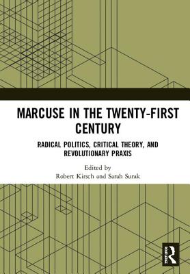 Marcuse in the Twenty-First Century