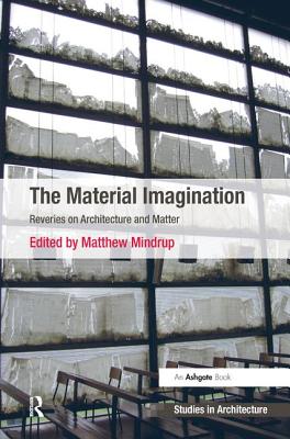 The Material Imagination