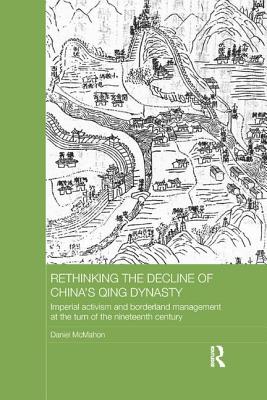 Rethinking the Decline of China's Qing Dynasty