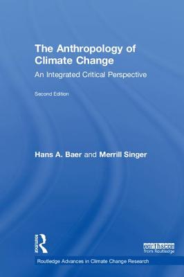 The Anthropology of Climate Change