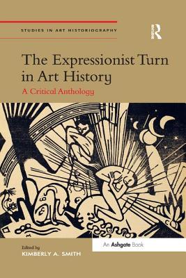 The Expressionist Turn in Art History