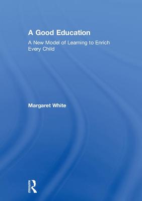 A Good Education