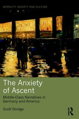 The Anxiety of Ascent