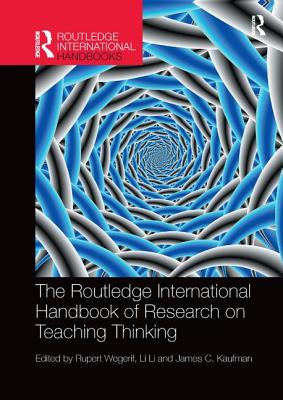 The Routledge International Handbook of Research on Teaching Thinking