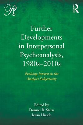 Further Developments in Interpersonal Psychoanalysis, 1980s-2010s