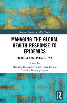 Managing the Global Health Response to Epidemics