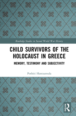 Child Survivors of the Holocaust in Greece