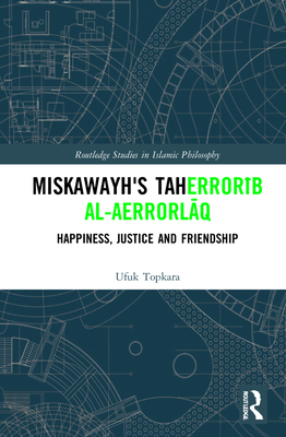 Miskawayh's Tahdib al-ahlaq