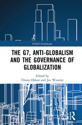 The G7, Anti-Globalism and the Governance of Globalization