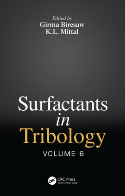 Surfactants in Tribology, Volume 6