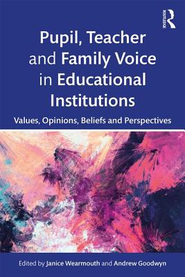 Pupil, Teacher and Family Voice in Educational Institutions