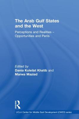 The Arab Gulf States and the West
