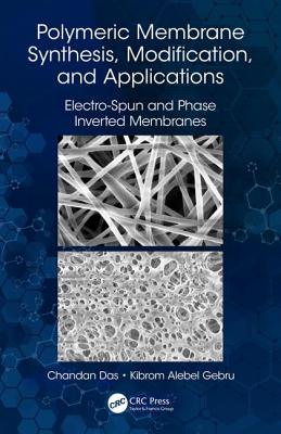 Polymeric Membrane Synthesis, Modification, and Applications