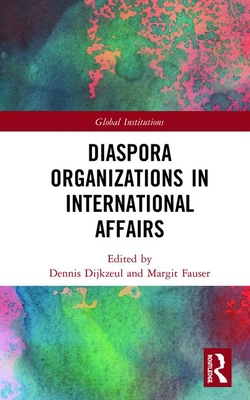 Diaspora Organizations in International Affairs