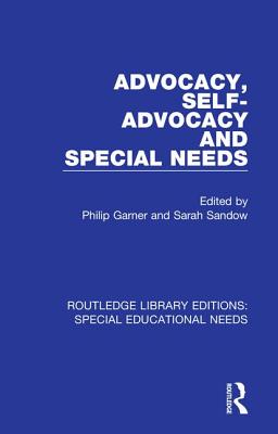 Advocacy, Self-Advocacy and Special Needs