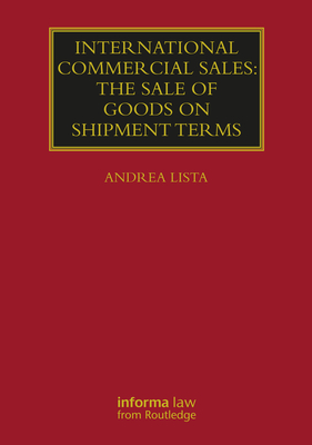 International Commercial Sales: The Sale of Goods on Shipment Terms