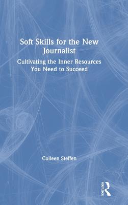Soft Skills for the New Journalist
