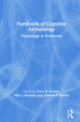 Handbook of Cognitive Archaeology