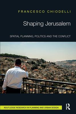 Shaping Jerusalem