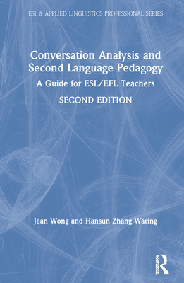 Conversation Analysis and Second Language Pedagogy