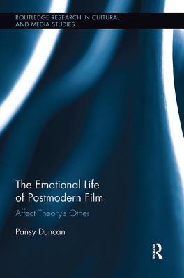 The Emotional Life of Postmodern Film