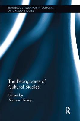 The Pedagogies of Cultural Studies