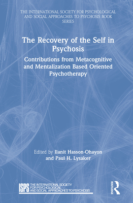 The Recovery of the Self in Psychosis