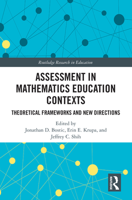 Assessment in Mathematics Education Contexts