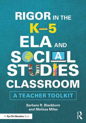 Rigor in the K-5 ELA and Social Studies Classroom