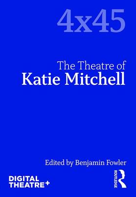 The Theatre of Katie Mitchell