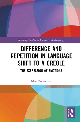 Difference and Repetition in Language Shift to a Creole