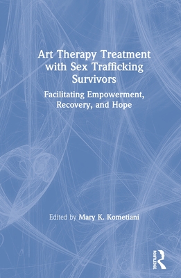 Art Therapy Treatment with Sex Trafficking Survivors