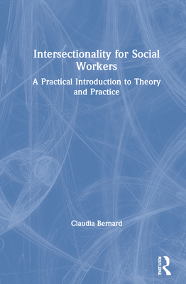 Intersectionality for Social Workers