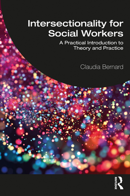 Intersectionality for Social Workers