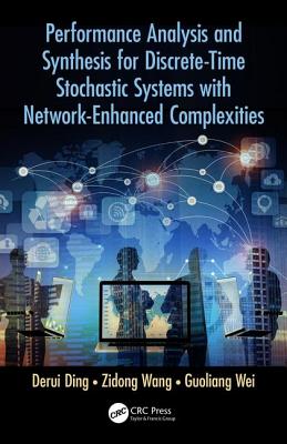 Performance Analysis and Synthesis for Discrete-Time Stochastic Systems with Network-Enhanced Complexities