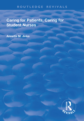 Caring for Patients, Caring for Student Nurses