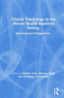 Clinical Psychology in the Mental Health Inpatient Setting