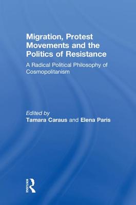 Migration, Protest Movements and the Politics of Resistance