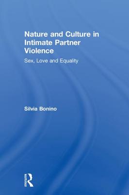 Nature and Culture in Intimate Partner Violence