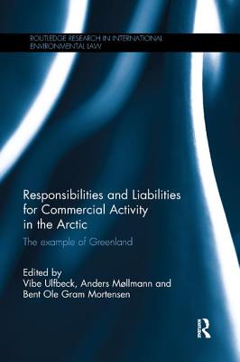 Responsibilities and Liabilities for Commercial Activity in the Arctic