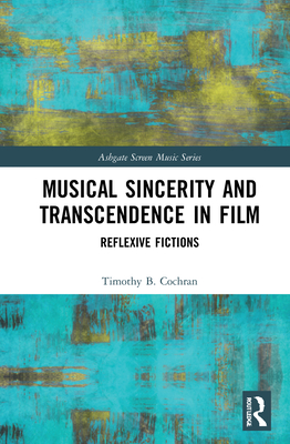 Musical Sincerity and Transcendence in Film