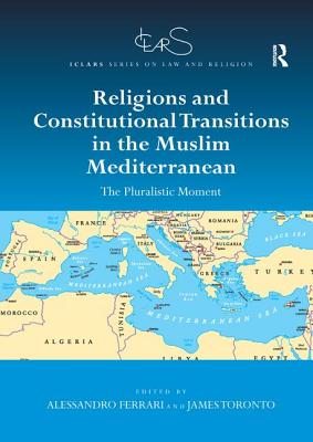 Religions and Constitutional Transitions in the Muslim Mediterranean