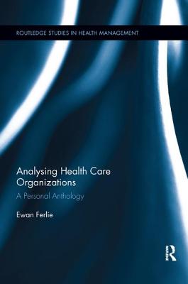 Analysing Health Care Organizations