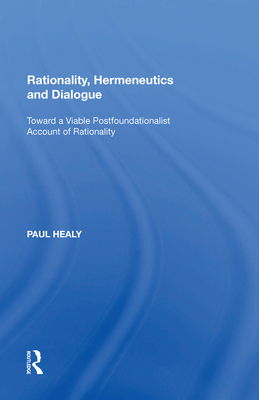 Rationality, Hermeneutics and Dialogue