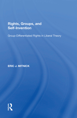 Rights, Groups, and Self-Invention